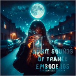 Spirit Sounds of Trance Episode 105