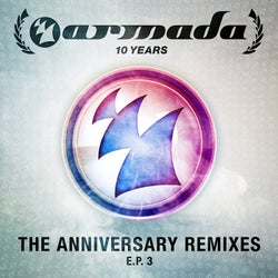 10 Years Armada (The Anniversary Remixes) E.P. 3