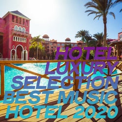 Hotel Luxury Selection Best Music Hotel 2020