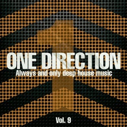 One Direction, Vol. 9 (Always and Only Deep House Music)