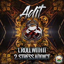 Roll With It / Stress Addict
