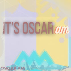 It's Oscar AM