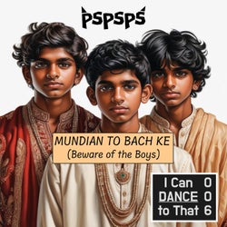 Mundian To Bach Ke (Beware of the Boys)