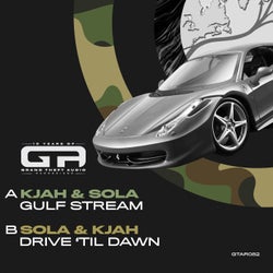 Gulf Stream / Drive 'Til Dawn
