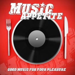 Music Appetite Good Music for Your Pleasure