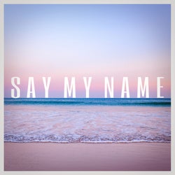 Say My Name