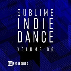 Sublime Indie Dance, Vol. 06