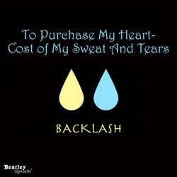 To Purchase My Heart - Cost of My Sweat and Tears