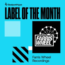 HYPE LOTM: Farris Wheel Recordings