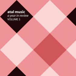 ATAL MUSIC A YEAR IN REVIEW VOLUME 3