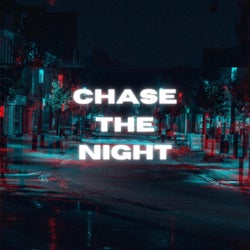 Chase The Night