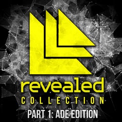 Revealed Collection Pt. 1: ADE Edition - Mixed Version