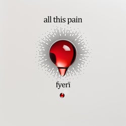 All This Pain