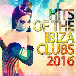 Hits of the Ibiza Clubs 2016