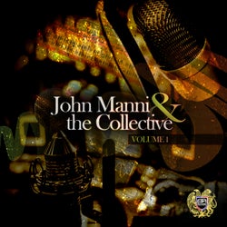 John Manni & The Collective Volume 1