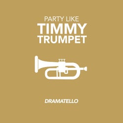 Party Like Timmy Trumpet