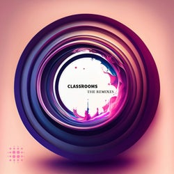 Classrooms (The Remixes)