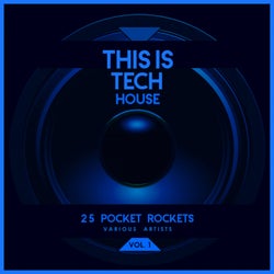 This Is Tech House, Vol. 1 (25 Pocket Rockets)