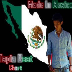 Made In México Chart 2 By Tapia Beat