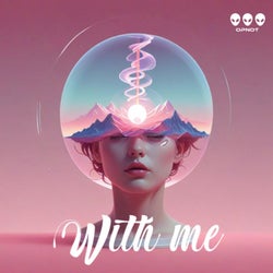With me