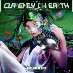 Currently On Earth Remixes - Extended Mix