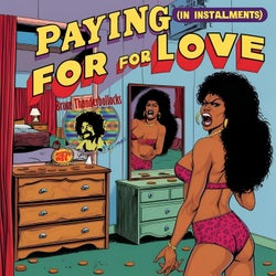Paying for Love (In Installments)