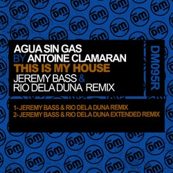 This Is My House (Jeremy Bass & Rio Dela Duna Remix)