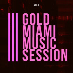 Gold Miami Music Session, Vol.2