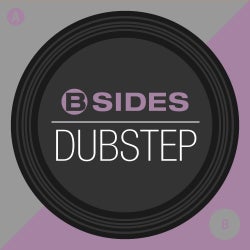 B-Sides: Dubstep