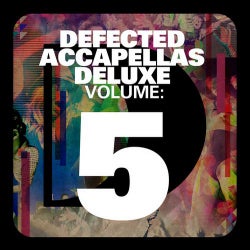 Defected Accapellas Deluxe Volume 5