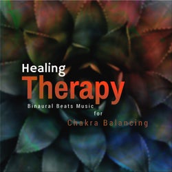 Healing Therapy (Binaural Beats Music For Chakra Balancing)