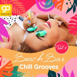 Beach Bar Chill Grooves, Vol. 6