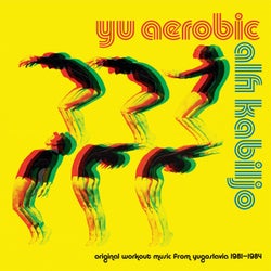 YU Aerobic (feat. Vedran Bozic, Marijan Domic, Sr?an Dedic) [Original Workout Music from Yugoslavia 1981-1984]