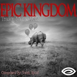 Epic Kingdom: Trailer Music, Vol. 2
