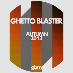 Ghetto Blaster Autumn 2013