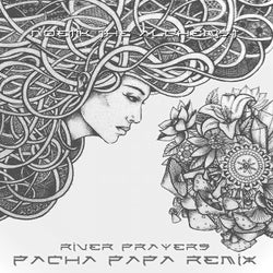 River Prayers (Pacha Papa Remix)