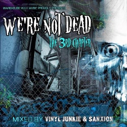 We're Not Dead (The 3rd Chapter)