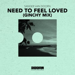 Need To Feel Loved (Ginchy Mix) [Extended Mix]