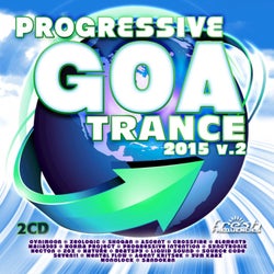 Progressive Goa Trance 2015 V2 (Progressive, Psy Trance, Goa Trance, Tech House, Dance Hits)
