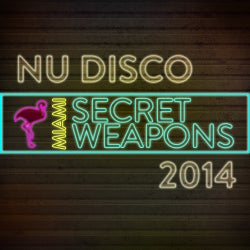 Miami Secret Weapons: Nu Disco