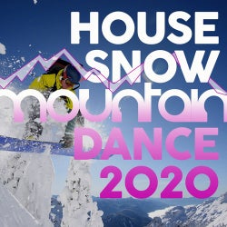 House Snow Mountain Dance 2020