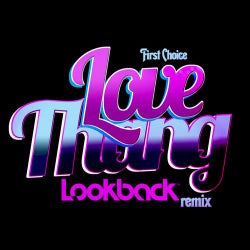 Love Thang - Lookback Remix