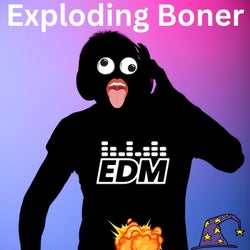 Exploding Boner