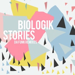Biologik Stories (Da Funk Remixes)