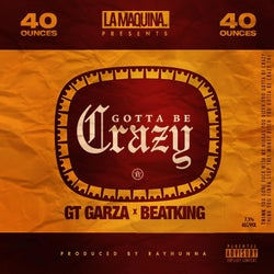 Gotta Be Crazy (feat. BeatKing) - Single