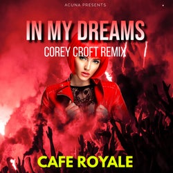 In My Dreams (Corey Croft Remix)