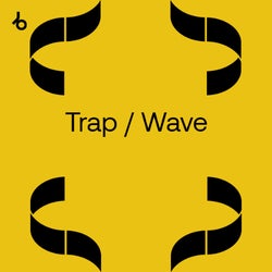 NYE Essentials 2021: Trap / Wave