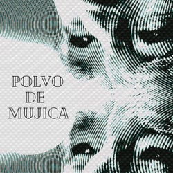 Polvo de Mujica