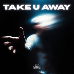 Take U Away