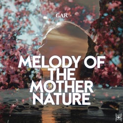 Melody of the Mother Nature